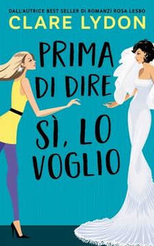 portada Prima Di Dire Si, Lo Voglio (in Italian)