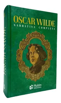 portada Narrativa Completa (tapa Dura) / Oscar Wilde (in Spanish)
