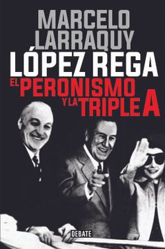 portada Lopez Rega: El Peronismo y la Triple a (in Spanish)