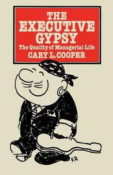 portada The Executive Gypsy: The Quality of Managerial Life (in English)