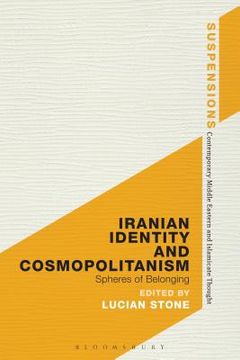 portada Iranian Identity and Cosmopolitanism: Spheres of Belonging (en Inglés)