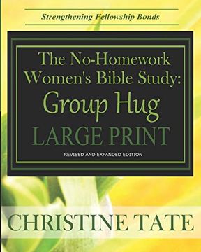 portada The No-Homework Women's Bible Study: Group hug Large Print Edition (en Inglés)