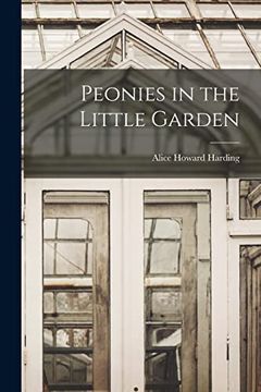 portada Peonies in the Little Garden (en Inglés)
