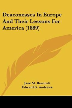 portada deaconesses in europe and their lessons for america (1889) (en Inglés)