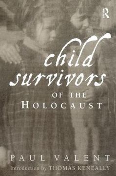 Child Survivors of the Holocaust (en Inglés)