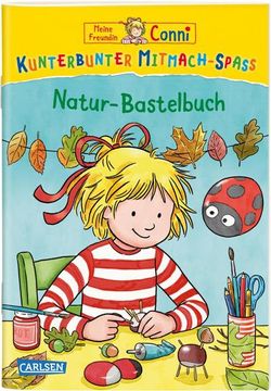 portada Ve 5 Meine Freundin Conni: Kunterbunter Mitmach-Spaß - Natur-Bastelbuch (en Alemán)