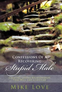 portada confessions of a recovering stupid male