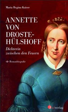portada Annette von Droste-Hülshoff. Dichterin Zwischen den Feuern (en Alemán)