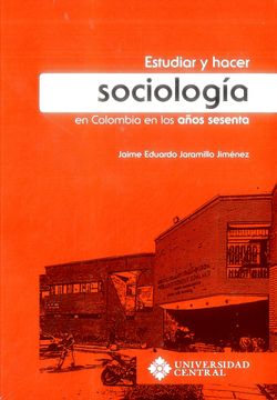 portada Estudiar y hacer sociología en Colombia en los años sesenta