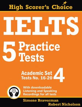 portada Ielts 5 Practice Tests, Academic set 4: Tests no. 16-20: 7 (High Scorer'S Choice) (in English)