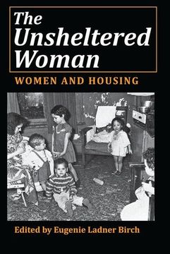 portada The Unsheltered Woman: Women and Housing (en Inglés)
