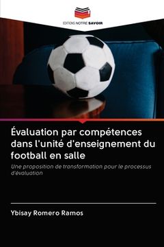 portada Évaluation par compétences dans l'unité d'enseignement du football en salle (en Francés)