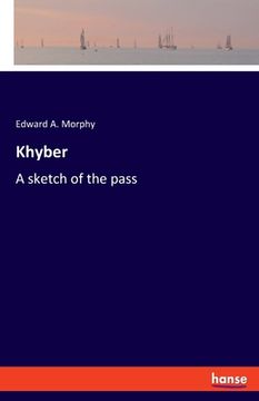 portada Khyber: A sketch of the pass (in English)