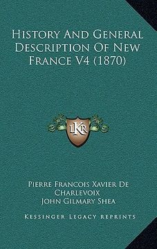 portada history and general description of new france v4 (1870) (en Inglés)
