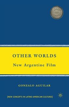 portada Other Worlds: New Argentine Film (in English)