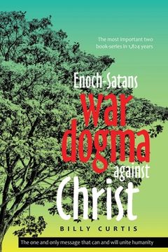 portada Enoch-Satans war dogma against Christ (in English)