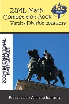 portada ZIML Math Competition Book Varsity Division 2018-2019 (in English)