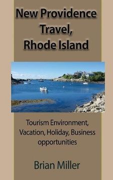 portada New Providence Travel, Rhode Island: Tourism Environment, Vacation, Holiday, Business opportunities