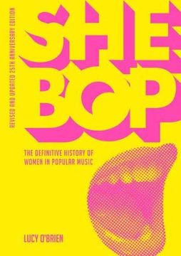 portada She Bop: The Definitive History of Women in Popular Music (in English)
