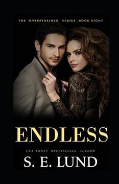 portada Endless: The Unrestrained Series: Book 8 (en Inglés)
