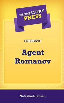 portada Short Story Press Presents Agent Romanov (en Inglés)