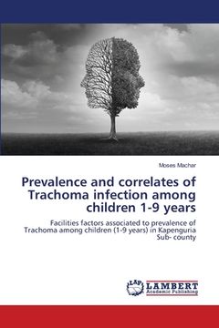 portada Prevalence and correlates of Trachoma infection among children 1-9 years (en Inglés)