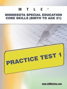 portada mtle minnesota special education core skills (birth to age 21) practice test 1 (en Inglés)