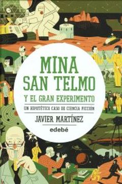 portada Mina San Telmo y El Gran Experimento