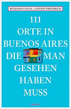 portada 111 Orte in Buenos Aires, die man Gesehen Haben Muss (in German)