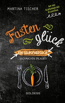 portada Fastenglück: Ein Selbstversuch - Nachmachen Erlaubt (en Alemán)