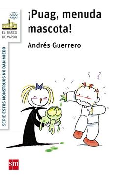 Barco De Vapor Blanco 5. ¡Puag, Menuda Mascota! (Barco de Vapor Blanca)