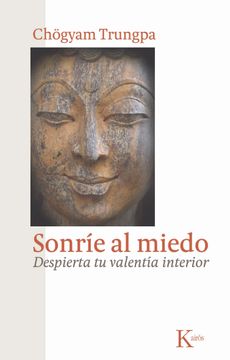 portada Sonríe al Miedo: Despierta tu Valentía Interior (in Spanish)