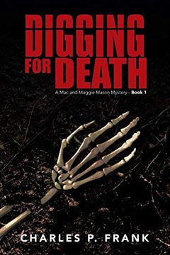 portada Digging for Death: A mac and Maggie Mason Mystery - Book 1 (in English)