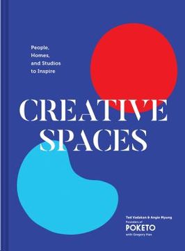 portada Creative Spaces: People, Homes, and Studios to Inspire (in English)