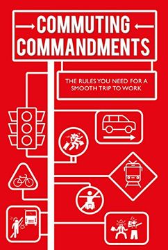 portada Commuting Commandments: The Rules You Need for a Smooth Journey to Work
