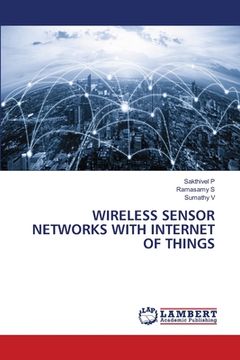 portada Wireless Sensor Networks with Internet of Things (en Inglés)