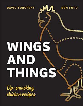 portada Wings and Things: Lip-Smacking Chicken Recipes (en Inglés)