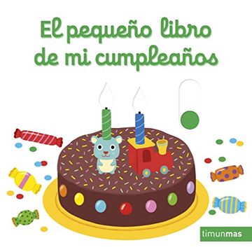 portada El Pequeño Libro de mi Cumpleaños (Libros con Mecanismos) (in Spanish)