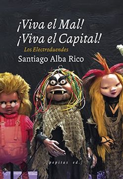 portada Viva el Mal, Viva el Capital!  Los Electroduendes: 10 (Artes Escénicas)
