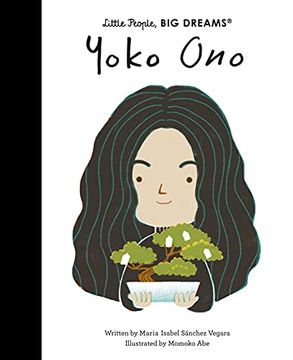 portada Yoko Ono: 71 (Little People, big Dreams) (in English)