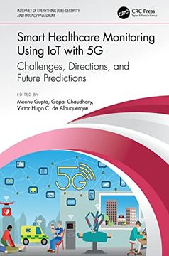 portada Smart Healthcare Monitoring Using iot With 5g: Challenges, Directions, and Future Predictions (Internet of Everything (Ioe)) (en Inglés)