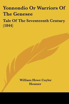 portada yonnondio or warriors of the genesee: tale of the seventeenth century (1844) (en Inglés)