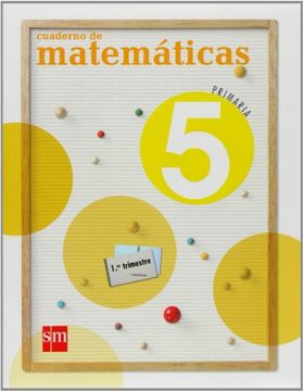 Cuaderno de Matemáticas. 5 Primaria, 1 Trimestre