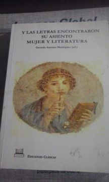 portada Y las Letras Encontraron su Asiento: Mujer y Literatura (Madrid, 2011)