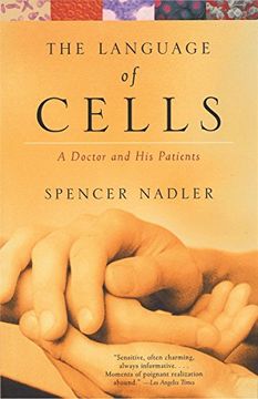 portada The Language of Cells: A Doctor and his Patients (en Inglés)