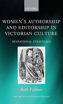portada Women's Authorship and Editorship in Victorian Culture: Sensational Strategies (Oxford English Monographs) (in English)