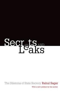 portada Secrets and Leaks: The Dilemma of State Secrecy (en Inglés)