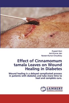 portada Effect of Cinnamomum tamala Leaves on Wound Healing in Diabetes (en Inglés)