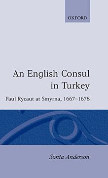 portada An English Consul in Turkey: Paul Rycaut at Smyrna 1667-1678 (en Inglés)
