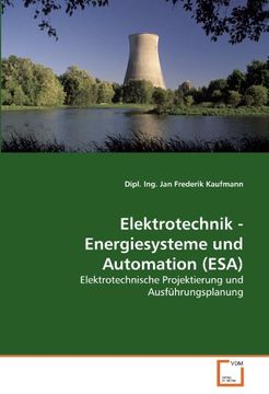 portada Elektrotechnik - Energiesysteme und Automation (ESA): Elektrotechnische Projektierung und Ausführungsplanung